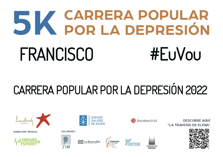 #JoHiVaig - FRANCISCO (CARRERA POPULAR POR LA DEPRESIÓN 2022)