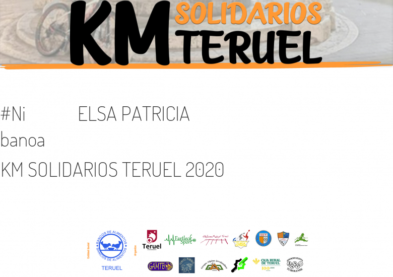 #YoVoy - ELSA PATRICIA (KM SOLIDARIOS TERUEL 2020  )