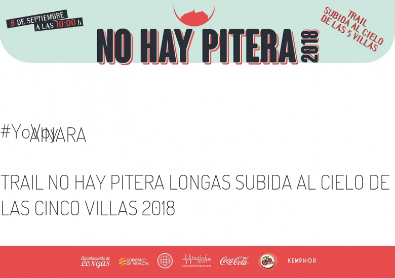 #YoVoy - AINARA (TRAIL NO HAY PITERA LONGAS SUBIDA AL CIELO DE LAS CINCO VILLAS 2018)