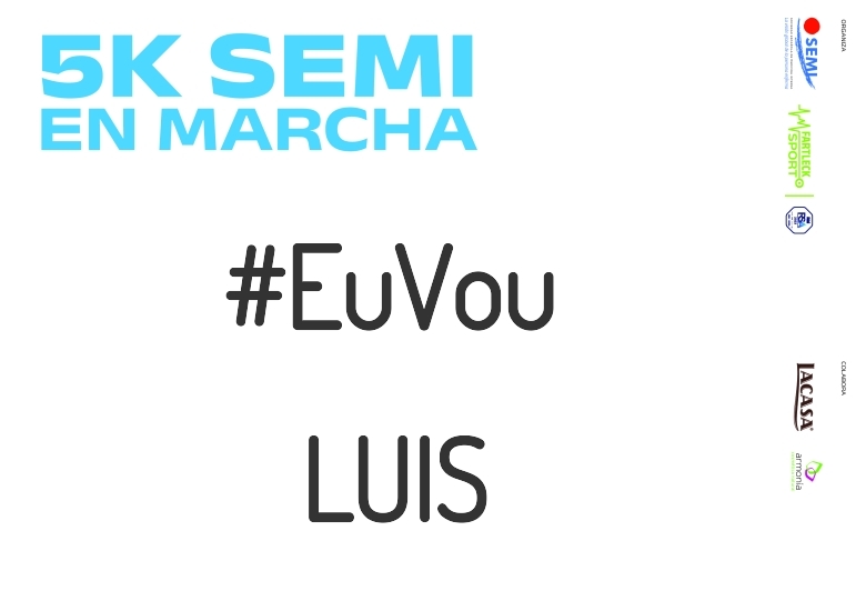 #ImGoing - LUIS (5K SEMI EN MARCHA 2023)
