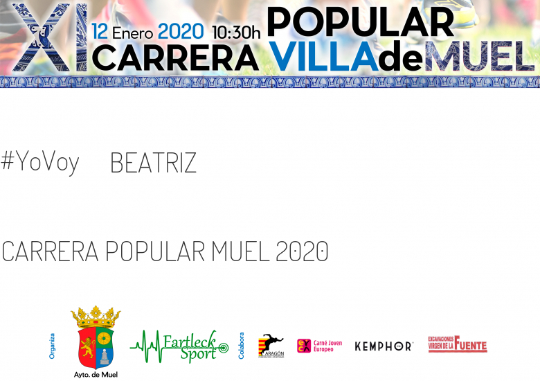 #YoVoy - BEATRIZ (CARRERA POPULAR MUEL 2020 )