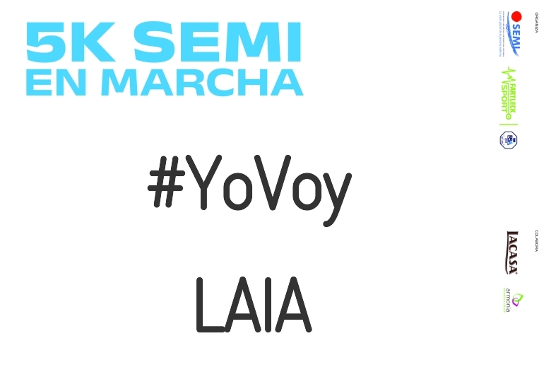 #ImGoing - LAIA (5K SEMI EN MARCHA 2023)