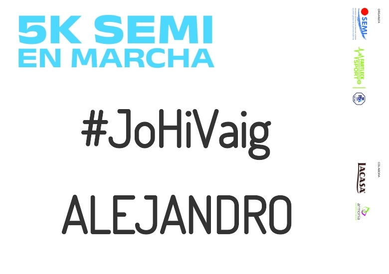 #JoHiVaig - ALEJANDRO (5K SEMI EN MARCHA 2023)