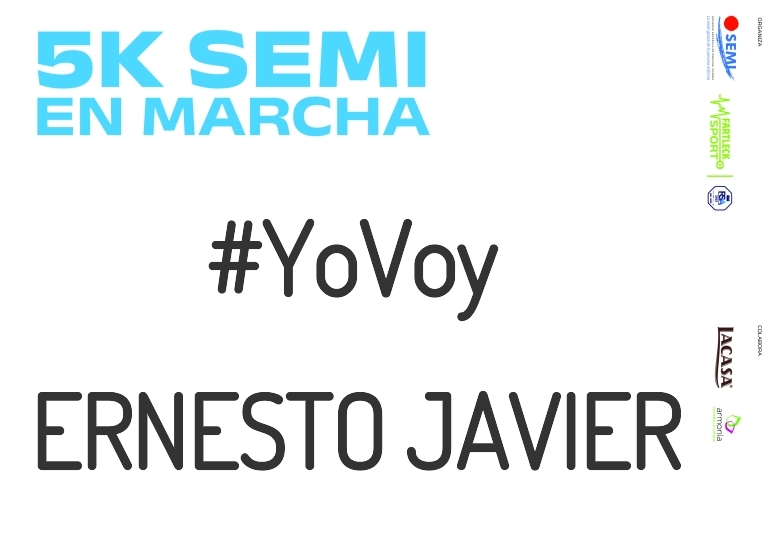 #YoVoy - ERNESTO JAVIER (5K SEMI EN MARCHA 2023)