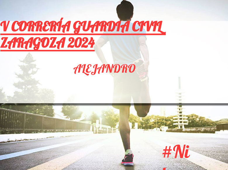 #JazGrem - ALEJANDRO (V CORRERÍA GUARDIA CIVIL ZARAGOZA 2024)