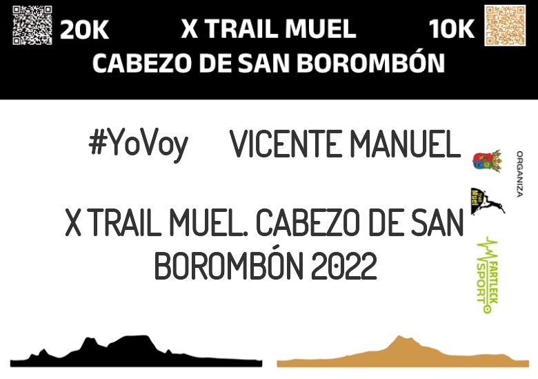 #YoVoy - VICENTE MANUEL (X TRAIL MUEL. CABEZO DE SAN BOROMBÓN 2022)