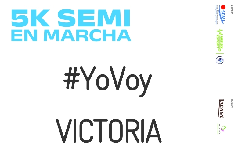 #ImGoing - VICTORIA (5K SEMI EN MARCHA 2023)