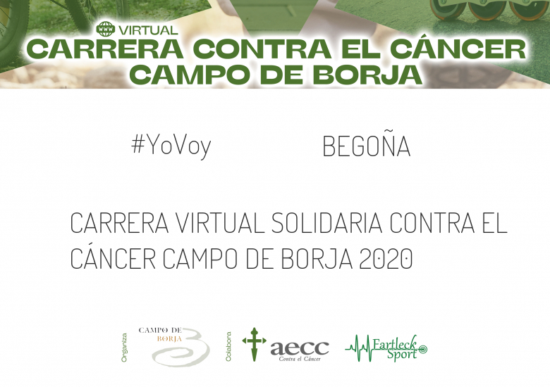 #ImGoing - BEGOÑA (CARRERA VIRTUAL SOLIDARIA CONTRA EL CÁNCER CAMPO DE BORJA 2020)