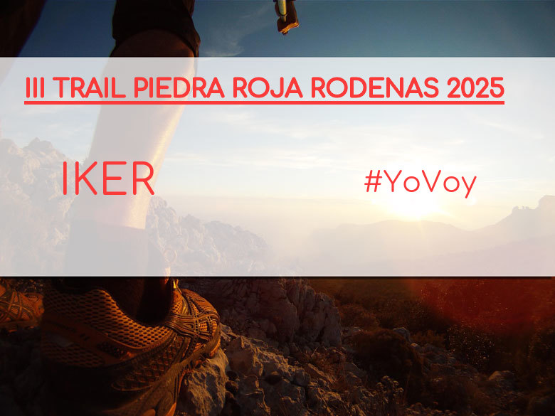 #JazGrem - IKER (III TRAIL PIEDRA ROJA RODENAS 2025)