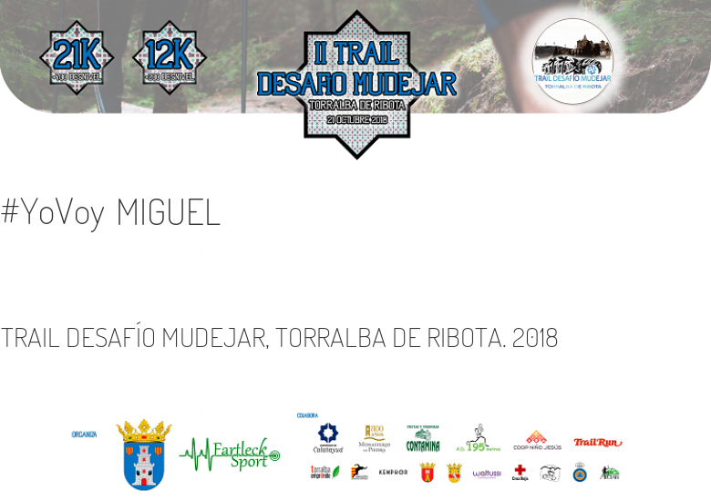 #Ni banoa - MIGUEL (TRAIL DESAFÍO MUDEJAR, TORRALBA DE RIBOTA. 2018)