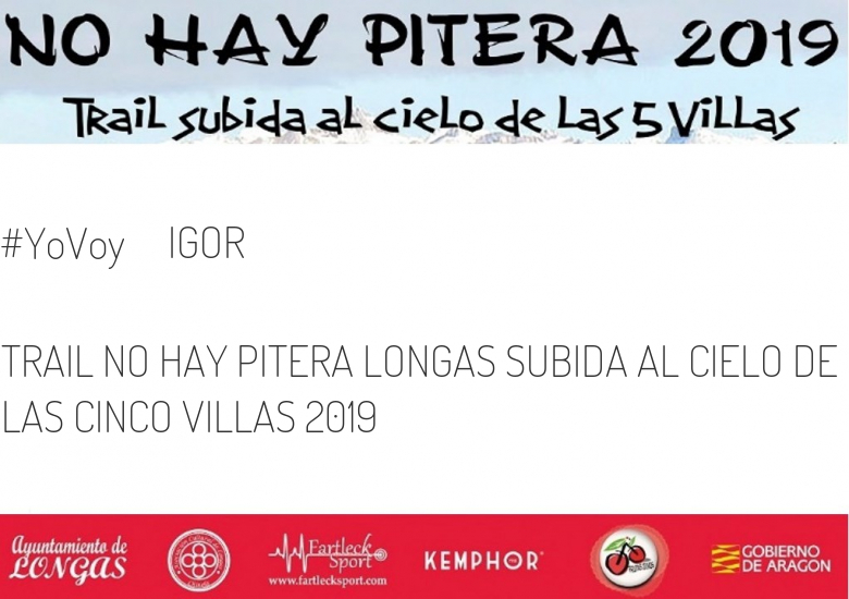 #EuVou - IGOR (TRAIL NO HAY PITERA LONGAS SUBIDA AL CIELO DE LAS CINCO VILLAS 2019)