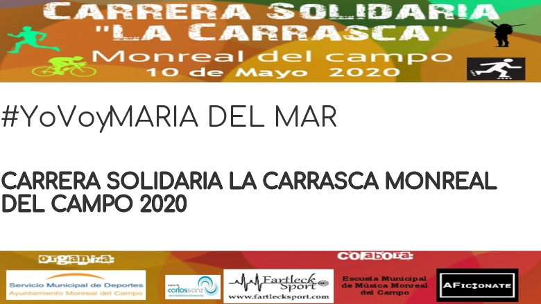 #YoVoy - MARIA DEL MAR (CARRERA SOLIDARIA LA CARRASCA MONREAL DEL CAMPO 2020)