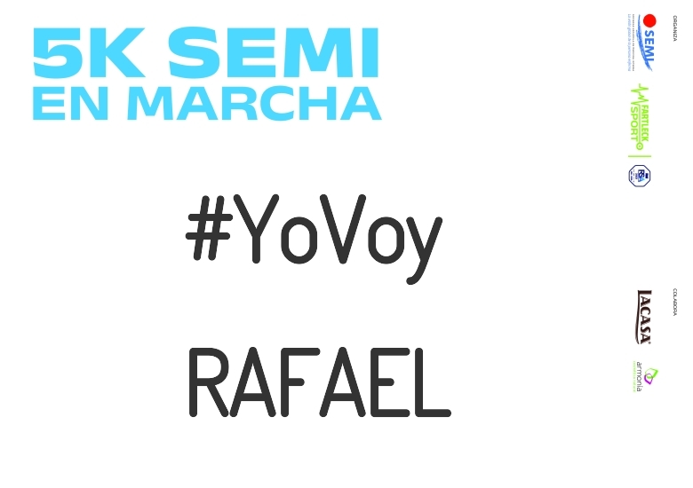#BinDabei - RAFAEL (5K SEMI EN MARCHA 2023)