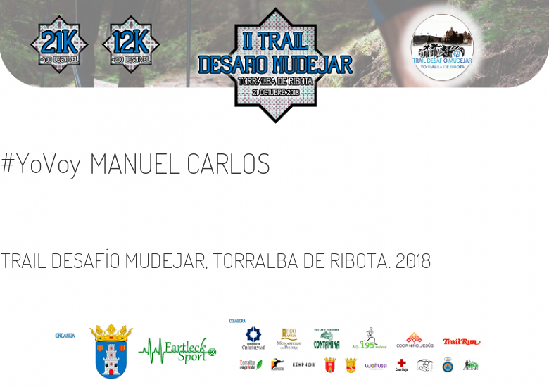 #YoVoy - MANUEL CARLOS (TRAIL DESAFÍO MUDEJAR, TORRALBA DE RIBOTA. 2018)