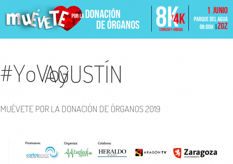 #YoVoy - AGUSTÍN (MUÉVETE POR LA DONACIÓN DE ÓRGANOS 2019)