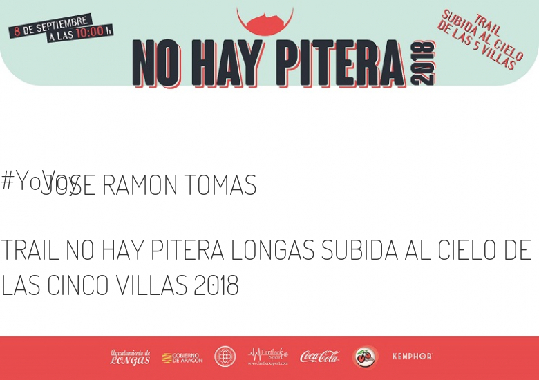 #YoVoy - JOSE RAMON TOMAS (TRAIL NO HAY PITERA LONGAS SUBIDA AL CIELO DE LAS CINCO VILLAS 2018)