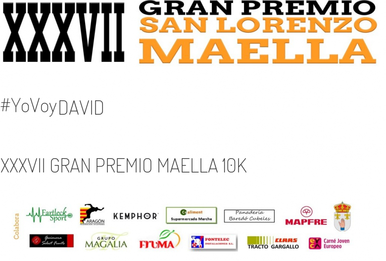 #EuVou - DAVID (XXXVII GRAN PREMIO MAELLA 10K  )