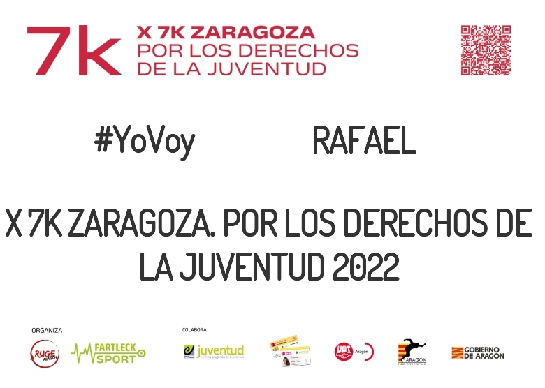 #YoVoy - RAFAEL (X 7K ZARAGOZA. POR LOS DERECHOS DE LA JUVENTUD 2022)