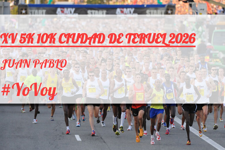 #YoVoy - JUAN PABLO (XV 5K 10K CIUDAD DE TERUEL 2026)