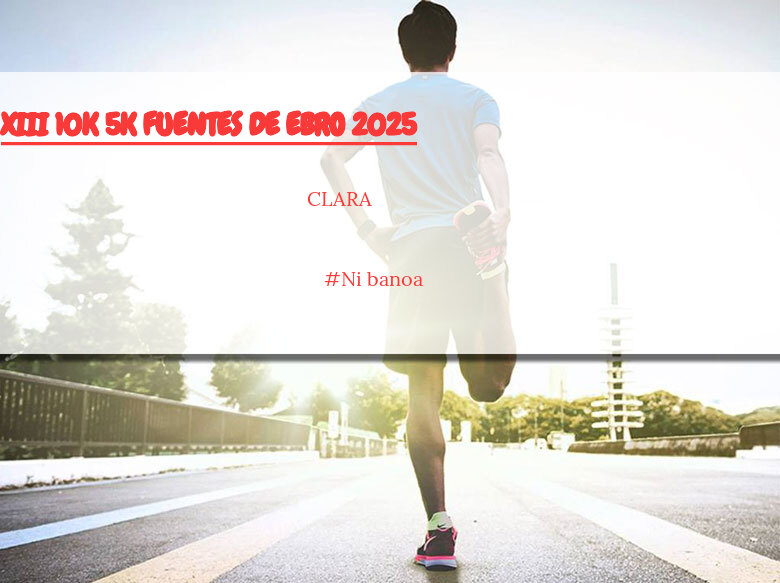 #YoVoy - CLARA (XIII 10K 5K FUENTES DE EBRO 2025)