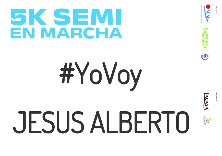 #YoVoy - JESUS ALBERTO (5K SEMI EN MARCHA 2023)
