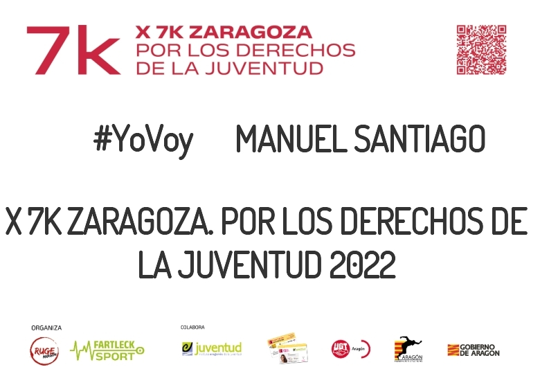 #ImGoing - MANUEL SANTIAGO (X 7K ZARAGOZA. POR LOS DERECHOS DE LA JUVENTUD 2022)
