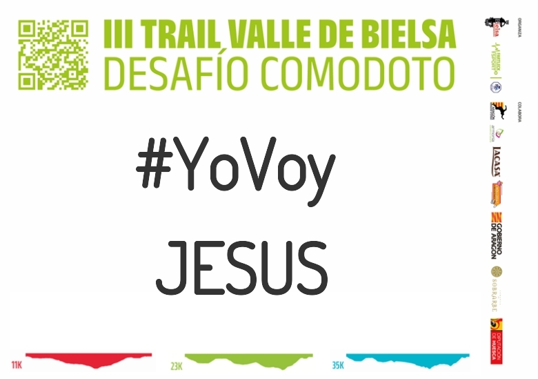 #YoVoy - JESUS (III TRAIL VALLE DE BIELSA. DESAFÍO COMODOTO 2023)