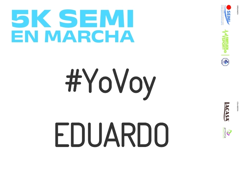 #YoVoy - EDUARDO (5K SEMI EN MARCHA 2023)