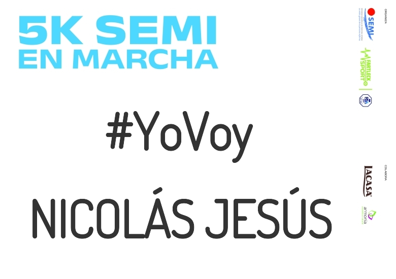 #YoVoy - NICOLÁS JESÚS (5K SEMI EN MARCHA 2023)