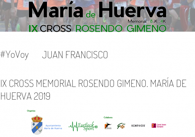 #EuVou - JUAN FRANCISCO (IX CROSS MEMORIAL ROSENDO GIMENO. MARÍA DE HUERVA 2019)