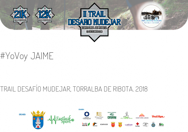 #EuVou - JAIME (TRAIL DESAFÍO MUDEJAR, TORRALBA DE RIBOTA. 2018)