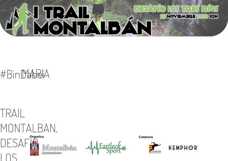 #YoVoy - MARIA (TRAIL MONTALBAN. DESAFIO LOS TRES RIOS)