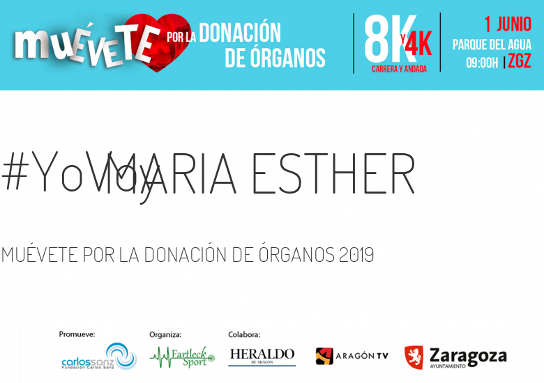 #YoVoy - MARIA ESTHER (MUÉVETE POR LA DONACIÓN DE ÓRGANOS 2019)