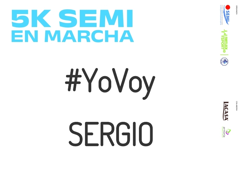 #YoVoy - SERGIO (5K SEMI EN MARCHA 2023)