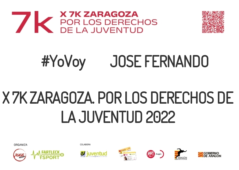 #JoHiVaig - JOSE FERNANDO (X 7K ZARAGOZA. POR LOS DERECHOS DE LA JUVENTUD 2022)