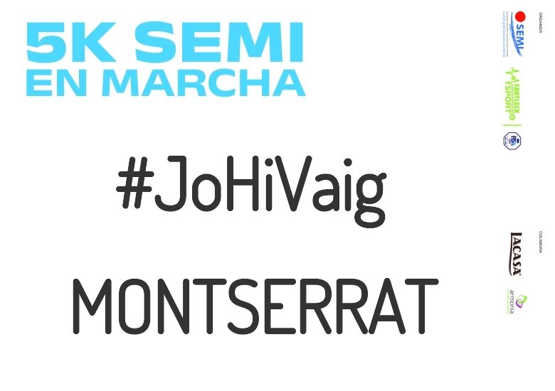 #JoHiVaig - MONTSERRAT (5K SEMI EN MARCHA 2023)