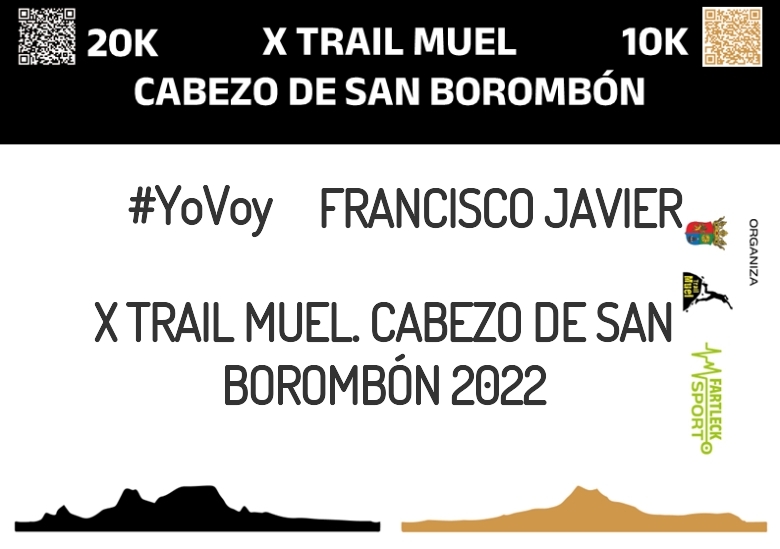 #JeVais - FRANCISCO JAVIER (X TRAIL MUEL. CABEZO DE SAN BOROMBÓN 2022)