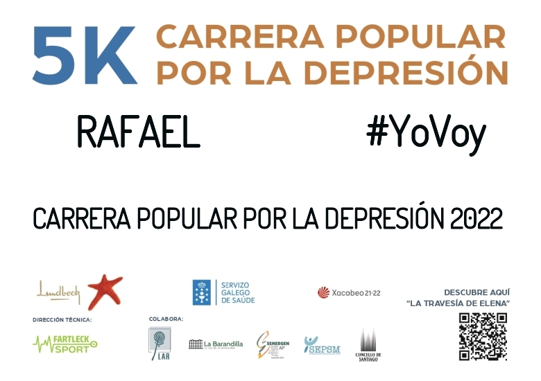 #YoVoy - RAFAEL (CARRERA POPULAR POR LA DEPRESIÓN 2022)