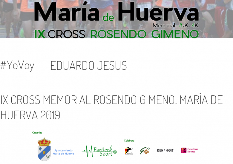 #YoVoy - EDUARDO JESUS (IX CROSS MEMORIAL ROSENDO GIMENO. MARÍA DE HUERVA 2019)