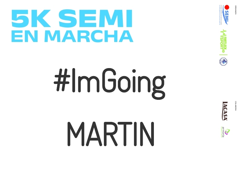 #EuVou - MARTIN (5K SEMI EN MARCHA 2023)