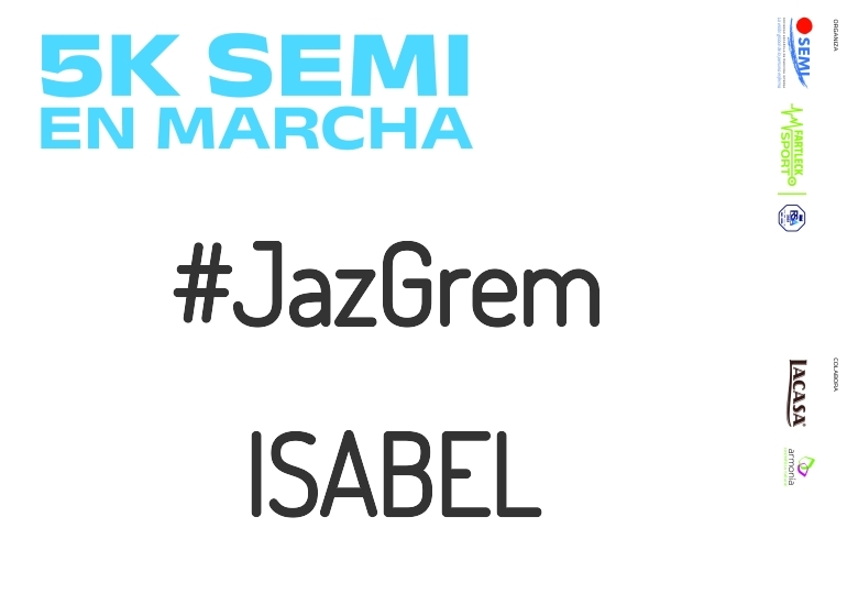 #JazGrem - ISABEL (5K SEMI EN MARCHA 2023)