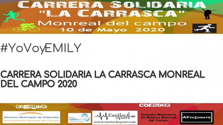 #YoVoy - EMILY (CARRERA SOLIDARIA LA CARRASCA MONREAL DEL CAMPO 2020)