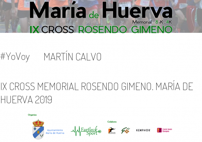 #YoVoy - MARTÍN CALVO (IX CROSS MEMORIAL ROSENDO GIMENO. MARÍA DE HUERVA 2019)