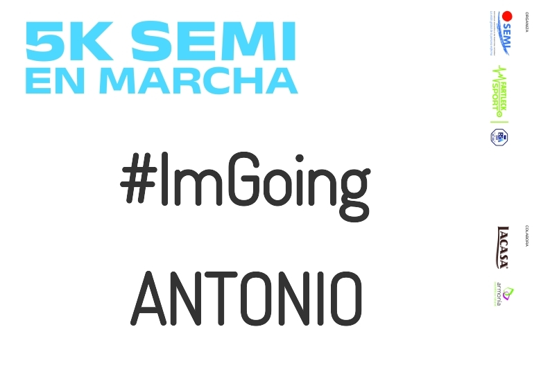 #ImGoing - ANTONIO (5K SEMI EN MARCHA 2023)