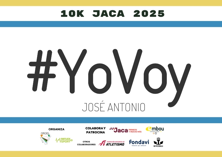 #YoVoy - JOSÉ ANTONIO (II 10K JACA 2025)