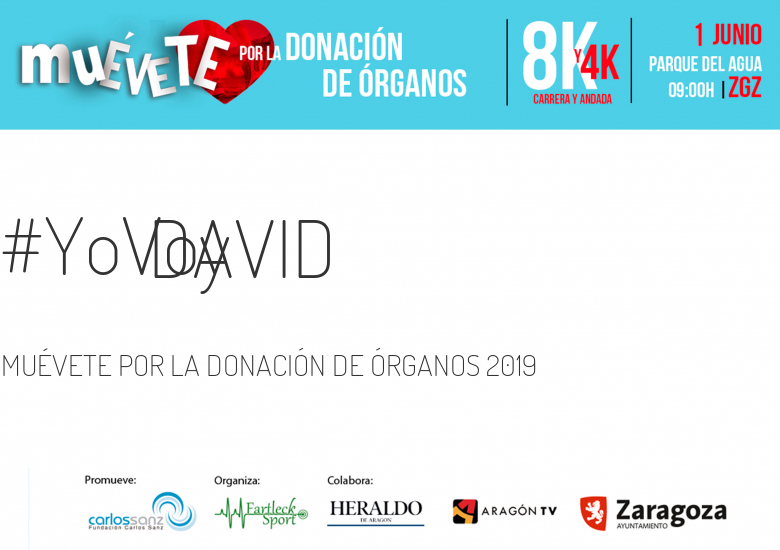 #YoVoy - DAVID (MUÉVETE POR LA DONACIÓN DE ÓRGANOS 2019)