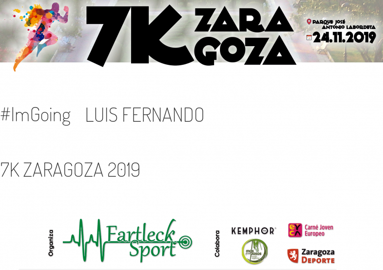 #ImGoing - LUIS FERNANDO (7K ZARAGOZA 2019)