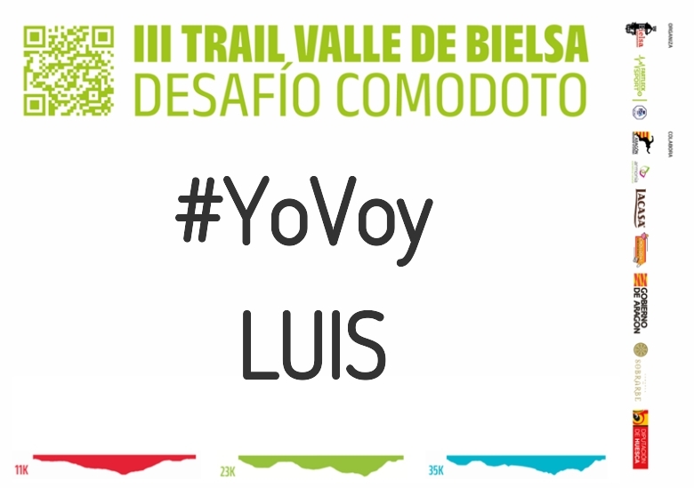 #YoVoy - LUIS (III TRAIL VALLE DE BIELSA. DESAFÍO COMODOTO 2023)