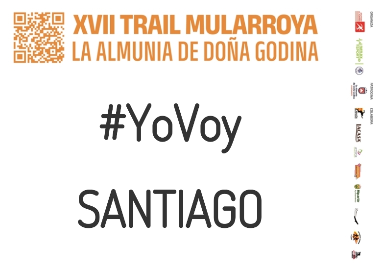 #YoVoy - SANTIAGO (XVII TRAIL MULARROYA 2023)