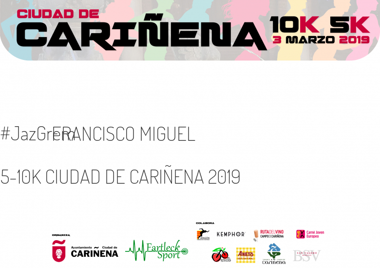 #EuVou - FRANCISCO MIGUEL (5-10K CIUDAD DE CARIÑENA 2019)